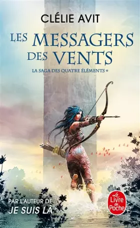 Couverture du produit · Les Messagers des vents (La Saga des quatre éléments, Tome 1)