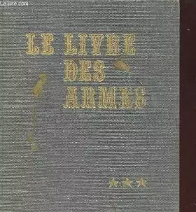 Couverture du produit · Le livre des armes. tome 3. armes de combat individuelles.