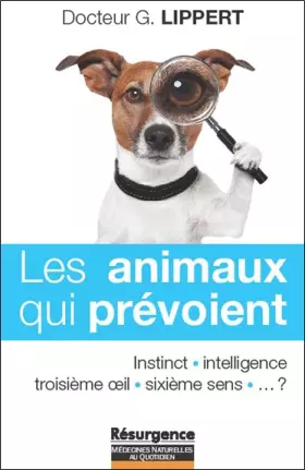 Couverture du produit · Les animaux qui prévoient - Instinct - Intelligence