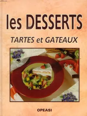 Couverture du produit · Les desserts, tartes et gateaux