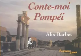 Couverture du produit · Conte-moi Pompéi