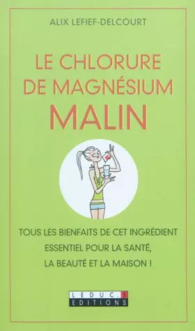 Couverture du produit · Le Chlorure de magnésium malin