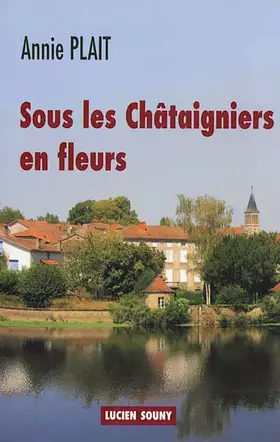 Couverture du produit · SOUS LES CHATAIGNIERS EN FLEURS
