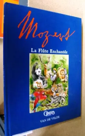 Couverture du produit · Mozart la flûte enchantée. L'opéra raconté aux enfants