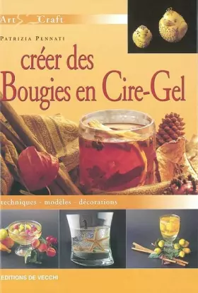 Couverture du produit · Créer des bougie en cire-gel