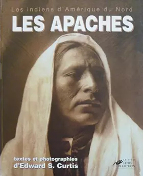 Couverture du produit · Les Apaches : Les indiens d'Amérique du Nord
