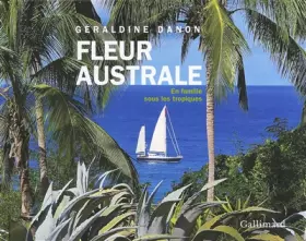 Couverture du produit · «Fleur australe»: En famille sous les Tropiques