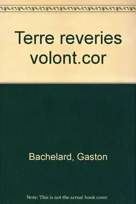 Couverture du produit · La Terre et les rêveries de la volonté : Essai sur l'imagination de la matière