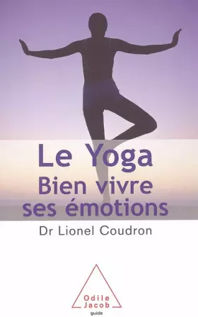Couverture du produit · Le Yoga : Bien vivre ses émotions