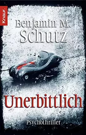 Couverture du produit · Unerbittlich: Psychothriller