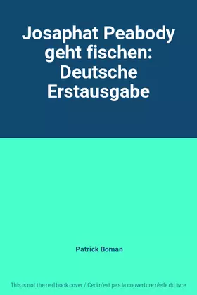Couverture du produit · Josaphat Peabody geht fischen: Deutsche Erstausgabe