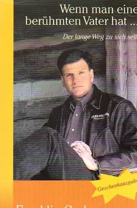 Couverture du produit · Wenn man einen berühmten Vater hat: Der lange Weg zu sich selbst