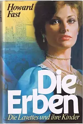 Couverture du produit · Die Erben - Die Lavettes und ihre Kinder