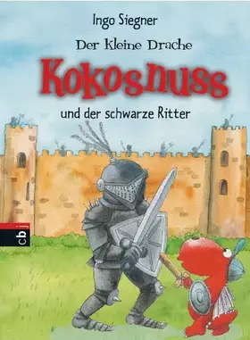 Couverture du produit · Der kleine Drache Kokosnuss und der schwarze Ritter: Sonderausgabe mit Wackelbild (Sonderausgaben, Band 1)