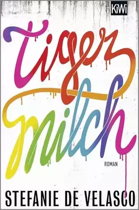 Couverture du produit · Tigermilch: Roman