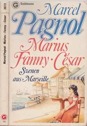 Couverture du produit · Marius - Fanny - Cesar. Szenen aus Marseille.