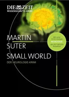 Couverture du produit · Small World: Der Neurologie-Krimi (ZEIT WISSEN - Krimi Edition)