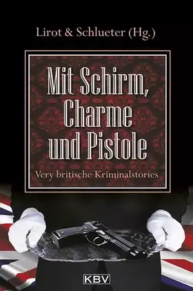 Couverture du produit · Mit Schirm, Charme und Pistole: Very britische Kriminalstories (KBV-Krimi)