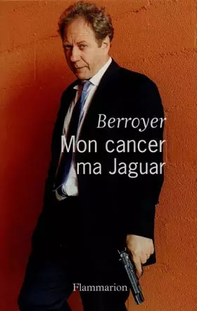 Couverture du produit · Mon cancer, ma Jaguar