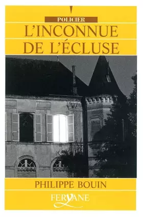 Couverture du produit · L'inconnue de l'écluse