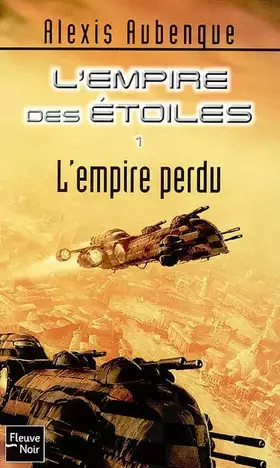 Couverture du produit · L'Empire des Etoiles, Tome 1 : L'empire perdu