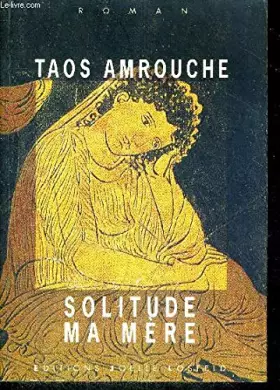 Couverture du produit · Solitude ma mère