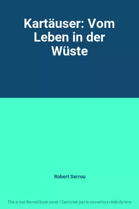 Couverture du produit · Kartäuser: Vom Leben in der Wüste
