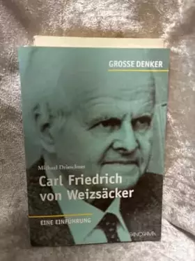 Couverture du produit · Carl Friedrich von Weizsäcker: Eine Einführung (Große Denker)