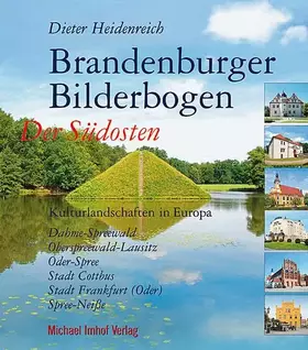 Couverture du produit · Brandenburger Bilderbogen Der Südosten: Kulturlandschaften in Europa Dahme-Spreewald, Oberspreewald-Lausitz, Oder-Spree, Stadt 