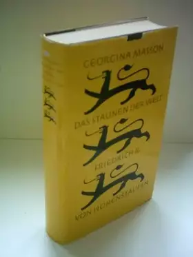 Couverture du produit · Das Staunen der Welt : Friedrich II. von Hohenstaufen.