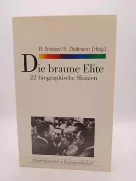 Couverture du produit · Die Braune Elite: 22 biographische Skizzen (WB-Forum)