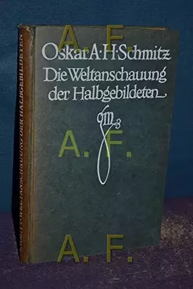 Couverture du produit · Die Weltanschauung der Halbgebildeten