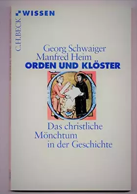 Couverture du produit · Orden und Klöster. Das christliche Mönchtum in der Geschichte (Beck'sche Reihe)