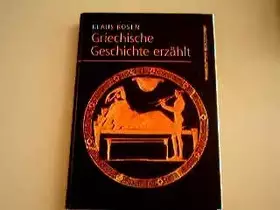 Couverture du produit · Griechische Geschichte erzählt: Von den Anfängen bis 338 v. Chr.