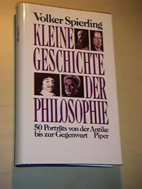 Couverture du produit · Kleine Geschichte der Philosophie: 50 Porträts von der Antike bis zur Gegenwart