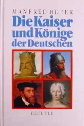 Couverture du produit · Die Kaiser und Könige der Deutschen