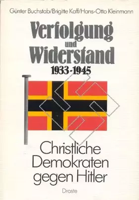 Couverture du produit · Verfolgung und Widerstand 1933-1945: Christliche Demokraten gegen Hitler