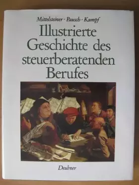 Couverture du produit · Illustrierte Geschichte des steuerberatenden Berufes
