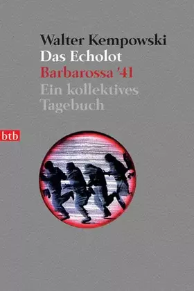 Couverture du produit · Das Echolot - Barbarossa '41 - Ein kollektives Tagebuch - (1. Teil des Echolot-Projekts): Ein kollektives Tagebuch. Ausgezeichn