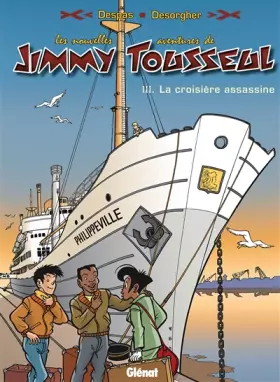 Couverture du produit · Les nouvelles aventures de Jimmy Tousseul, Tome 3 : La croisière assassine