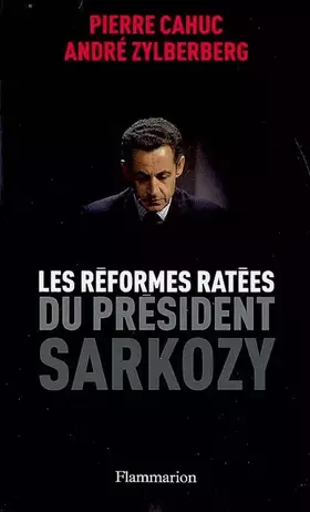 Couverture du produit · Les Réformes Ratées du Président Sarkozy