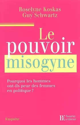 Couverture du produit · Le pouvoir misogyne: Pourquoi les hommes ont-ils peur des femmes en politique ?