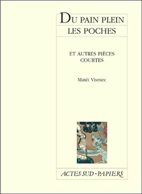 Couverture du produit · Du pain plein les poches, suivi de "Le dernier Godot"