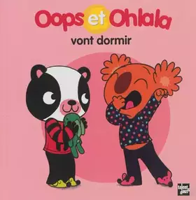 Couverture du produit · Oops et Ohlala vont dormir