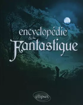 Couverture du produit · Encyclopédie du fantastique