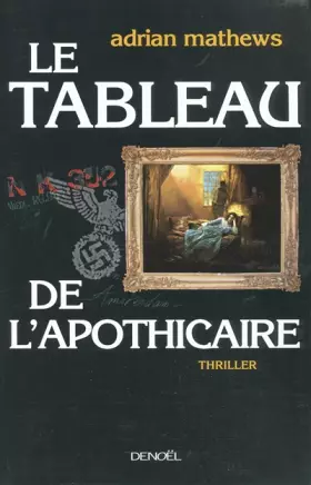 Couverture du produit · Le Tableau de l'apothicaire