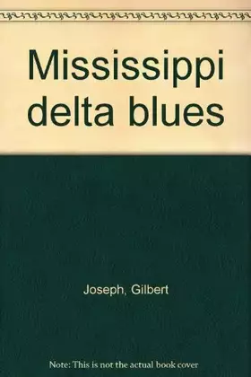 Couverture du produit · Mississippi delta blues