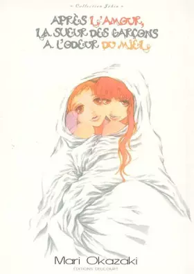 Couverture du produit · Après l'amour la sueur des garçons a l'odeur de miel