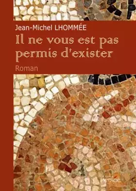 Couverture du produit · Il Ne Vous Est Pas Permis d'Exister