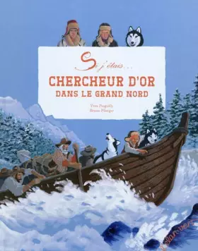 Couverture du produit · Chercheur d'or dans le Grand Nord